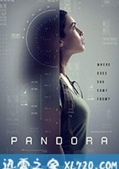 潘多拉 Pandora (2019) [迅雷BT磁力免费下载]