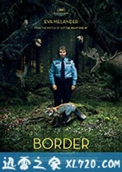边境 Gräns (2018) [迅雷BT磁力免费下载]