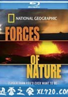 国家地理自然力量 Natural Disasters: Forces of Nature (2004) [迅雷BT磁力免费下载]