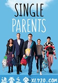 单身家长 Single Parents (2018) [迅雷BT磁力免费下载]