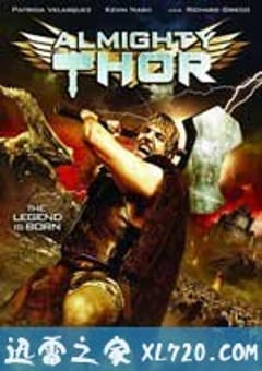 无敌索尔 Almighty Thor (2011) [迅雷BT磁力免费下载]