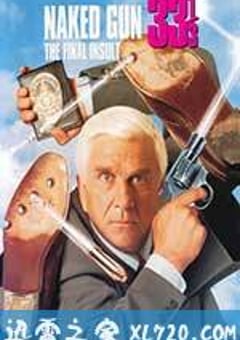 白头神探3 Naked Gun 33 1/3: The Final Insult (1994) [迅雷BT磁力免费下载]