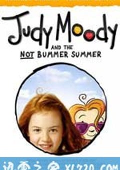 朱迪之夏 Judy Moody and the Not Bummer Summer (2011) [迅雷BT磁力免费下载]