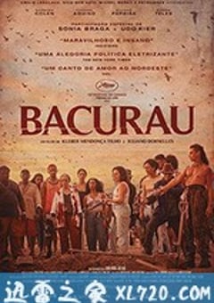 巴克劳 Bacurau (2019) [迅雷BT磁力免费下载]