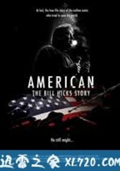 比尔·希克斯的故事 American: The Bill Hicks Story (2009) [迅雷BT磁力免费下载]