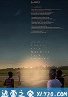 黑尔郡的日与夜 Hale County This Morning, This Evening (2018) [迅雷BT磁力免费下载]