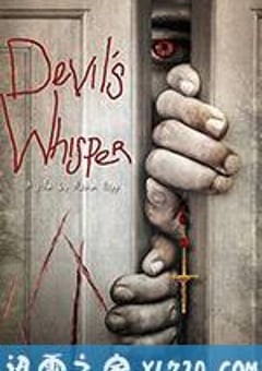 恶魔的耳语 Devil’s Whisper (2017) [迅雷BT磁力免费下载]