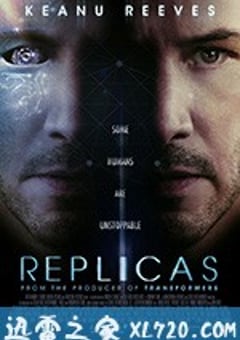 克隆人 Replicas (2018) [迅雷BT磁力免费下载]