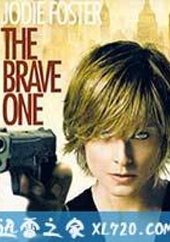 勇敢的人 The Brave One (2007) [迅雷BT磁力免费下载]