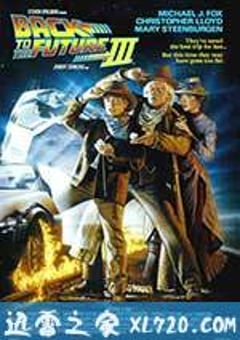 回到未来3 Back to the Future Part III (1990) [迅雷BT磁力免费下载]