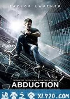 在劫难逃 Abduction (2011) [迅雷BT磁力免费下载]
