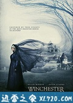 温彻斯特 Winchester (2018) [迅雷BT磁力免费下载]