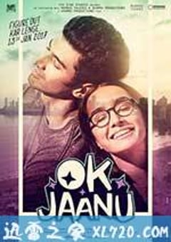 OK 亲爱的 Ok Jaanu (2017) [迅雷BT磁力免费下载]