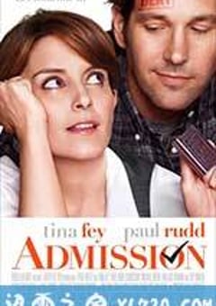 爱在招生部 Admission (2013) [迅雷BT磁力免费下载]