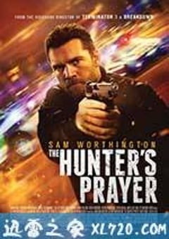 杀手的祷告 Hunter’s Prayer (2017) [迅雷BT磁力免费下载]