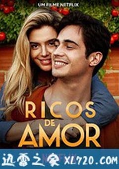 因爱富有 Ricos de Amor (2020) [迅雷BT磁力免费下载]