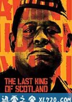 末代独裁 The Last King of Scotland (2006) [迅雷BT磁力免费下载]