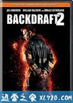 回火2 Backdraft 2 (2019) [迅雷BT磁力免费下载]