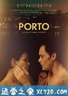 波尔图 Porto (2016) [迅雷BT磁力免费下载]