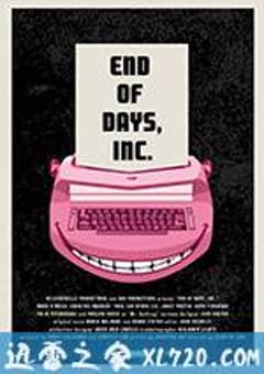 末日之果 End of Days, Inc. (2016) [迅雷BT磁力免费下载]