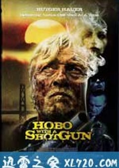 持枪流浪汉 Hobo with a Shotgun (2011) [迅雷BT磁力免费下载]