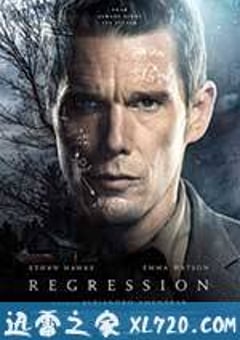 回溯迷踪 Regresión (2015) [迅雷BT磁力免费下载]