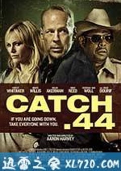 第44条军规 Catch .44 (2011) [迅雷BT磁力免费下载]