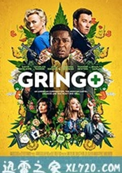 外国佬 Gringo (2018) [迅雷BT磁力免费下载]