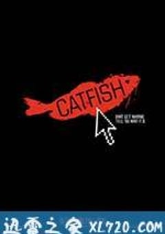 鲶鱼 Catfish (2010) [迅雷BT磁力免费下载]