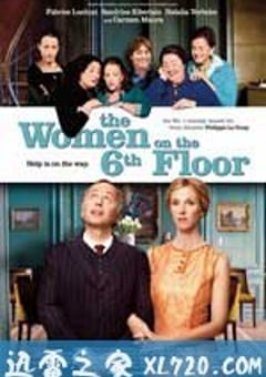 六楼的女人 Les femmes du 6ème étage (2010) [迅雷BT磁力免费下载]