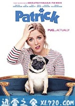 我的冤家是条狗 Patrick (2018) [迅雷BT磁力免费下载]