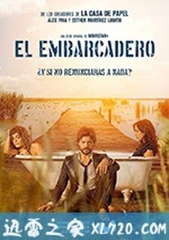 码头 第一季 El Embarcadero Season 1 (2019) [迅雷BT磁力免费下载]
