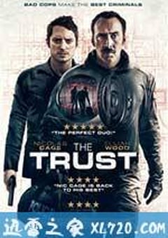 信任 The Trust (2016) [迅雷BT磁力免费下载]