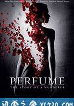 香水 Perfume: The Story of a Murderer (2006) [迅雷BT磁力免费下载]