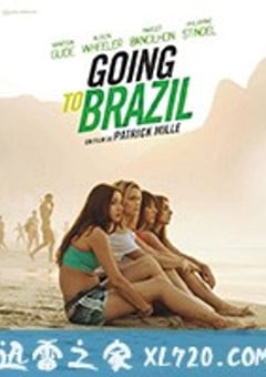 巴西奇遇记 Going to Brazil (2017) [迅雷BT磁力免费下载]