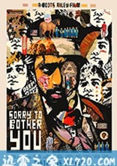 抱歉打扰 Sorry to Bother You (2018) [迅雷BT磁力免费下载]