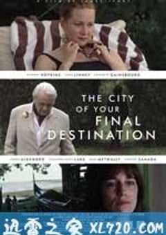 终点之城 The City of Your Final Destination (2009) [迅雷BT磁力免费下载]