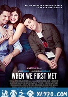 重返初遇之夜 When We First Met (2018) [迅雷BT磁力免费下载]
