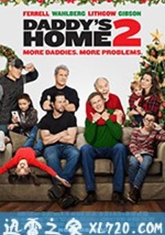 老爸当家2 Daddy’s Home 2 (2017) [迅雷BT磁力免费下载]