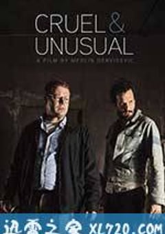 回路人生 Cruel & Unusual (2014) [迅雷BT磁力免费下载]
