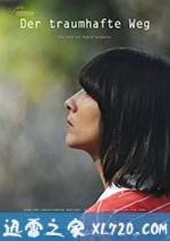 梦中小径 Der traumhafte Weg (2016) [迅雷BT磁力免费下载]
