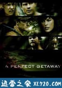完美逃亡 A Perfect Getaway (2009) [迅雷BT磁力免费下载]