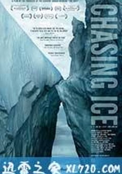 逐冰之旅 Chasing Ice (2012) [迅雷BT磁力免费下载]