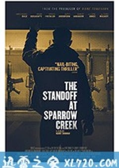 对峙麻雀溪 The Standoff at Sparrow Creek (2019) [迅雷BT磁力免费下载]