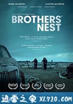 兄弟的雀巢 Brothers’ Nest (2018) [迅雷BT磁力免费下载]