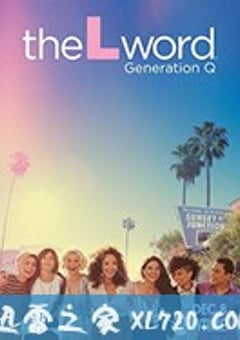拉字至上：Q世代 The L Word: Generation Q (2019) [迅雷BT磁力免费下载]