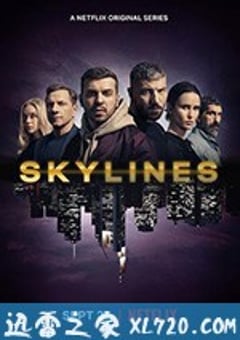 天际线 第一季 Skylines Season 1 (2019) [迅雷BT磁力免费下载]