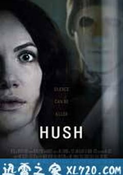 无声夜 Hush (2016) [迅雷BT磁力免费下载]