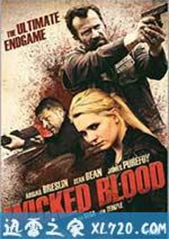 邪恶骨血 Wicked Blood (2014) [迅雷BT磁力免费下载]