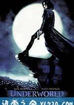 黑夜传说 Underworld (2003) [迅雷BT磁力免费下载]